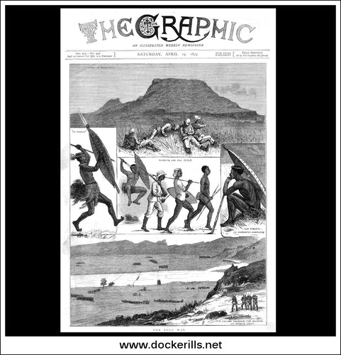 The Zulu War. Antique Print, Wood Engraving, The Graphic, Front Page April 19th, 1879.